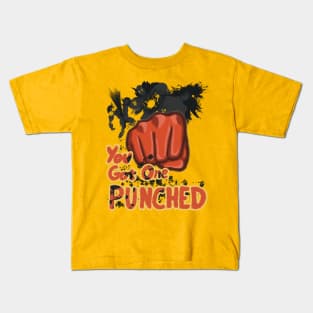 You got Punched Kids T-Shirt